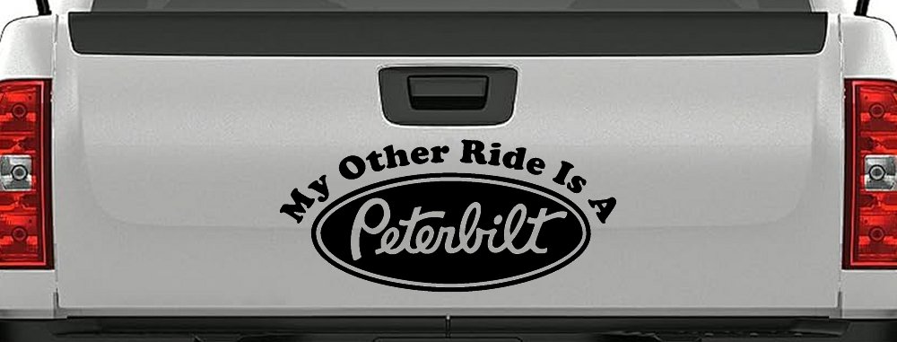 My Other Ride Is A Peterbilt Car or Truck Window Decal Sticker