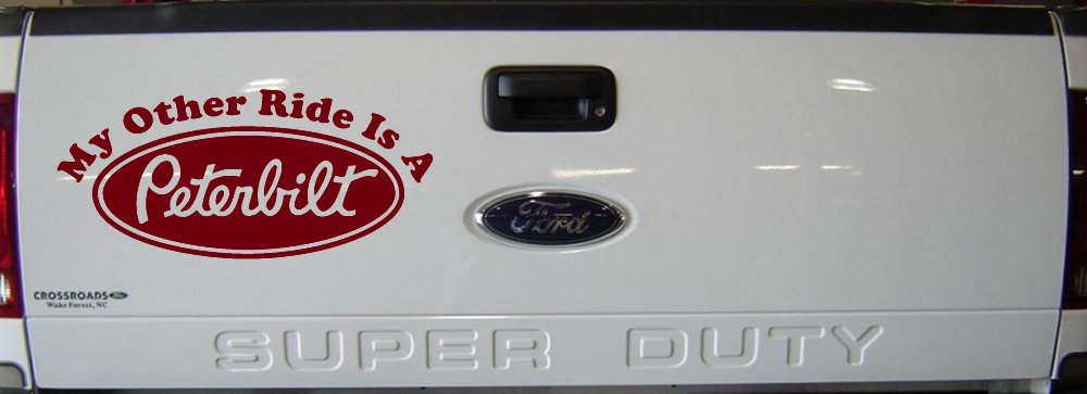 My Other Ride Is A Peterbilt Car or Truck Window Decal Sticker