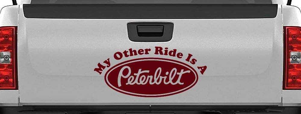 My Other Ride Is A Peterbilt Car or Truck Window Decal Sticker
