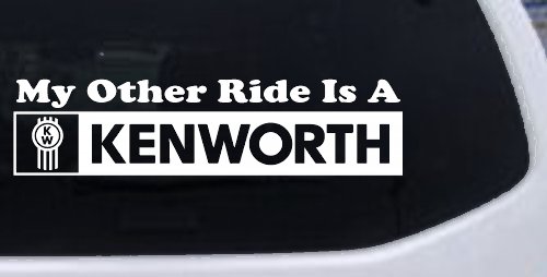 My Other Ride Is A Kenworth Car or Truck Window Decal Sticker