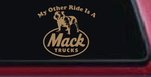 My Other Ride is A Mack Truck  Car or Truck Window Decal Sticker (Light Brown)