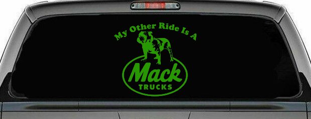 My Other Ride is A Mack Truck  Car or Truck Window Decal Sticker (Lime)