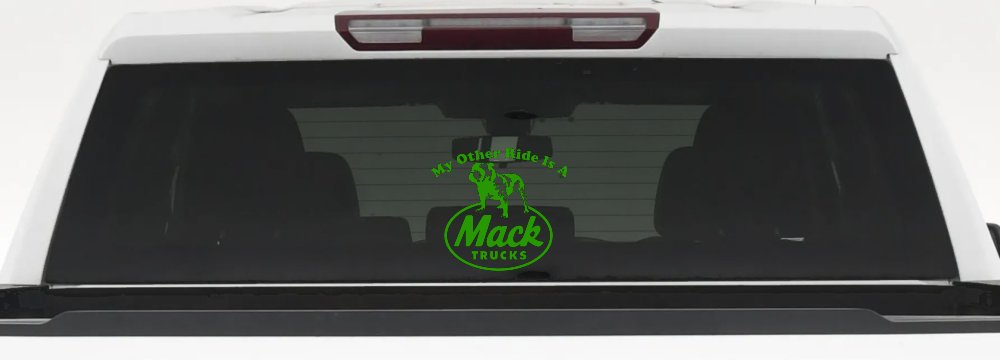 My Other Ride is A Mack Truck  Car or Truck Window Decal Sticker (Lime)