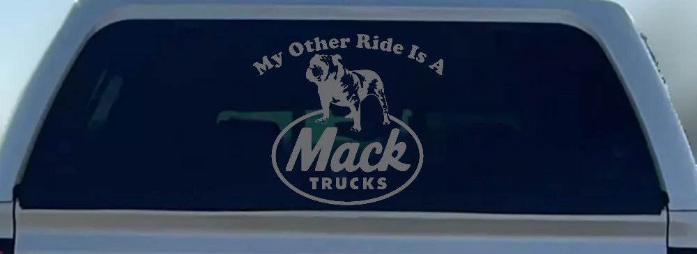 My Other Ride is A Mack Truck  Car or Truck Window Decal Sticker (Silver)