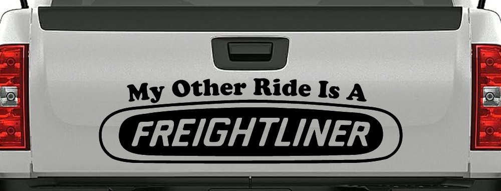 My Other Ride is A Freightliner Car or Truck Window Decal Sticker (Black)