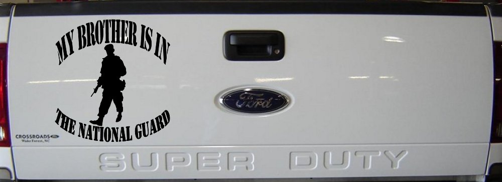 My Brother is in The National Guard Military Car or Truck Window Vinyl Decal Sticker (Black)