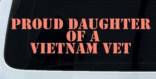 Proud Daughter of a Vietnam Vet Military Car or Truck Window Decal Sticker