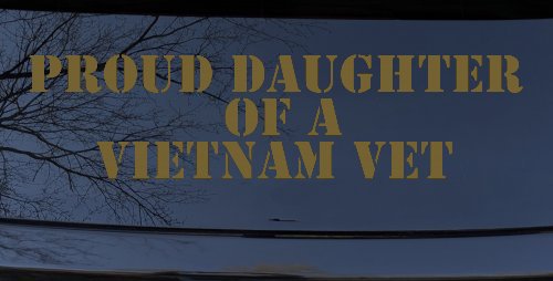 Proud Daughter of a Vietnam Vet Military Car or Truck Window Decal Sticker (Gold)