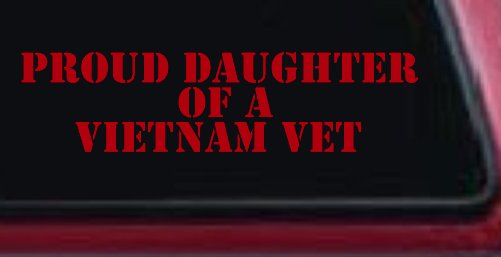 Proud Daughter of a Vietnam Vet Military Car or Truck Window Decal Sticker (Red)