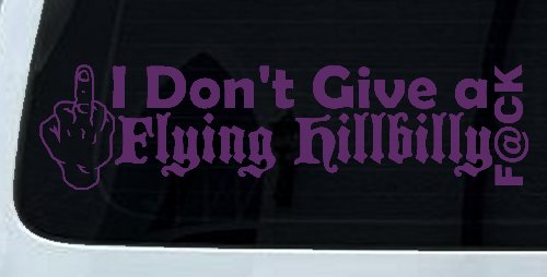 I Don't Give a Flying Hillbilly F@ck Country Car or Truck Window Vinyl Decal Sticker (Violet)
