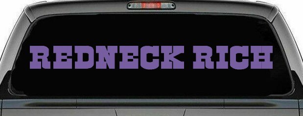 REDNECK RICH Country Car or Truck Window Decal Sticker