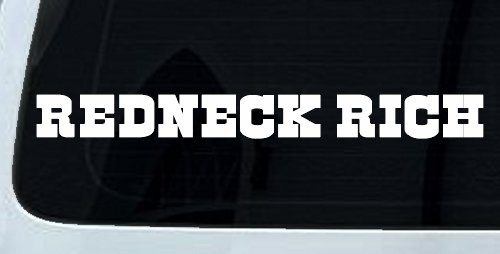 REDNECK RICH Country Car or Truck Window Vinyl Decal Sticker (White)