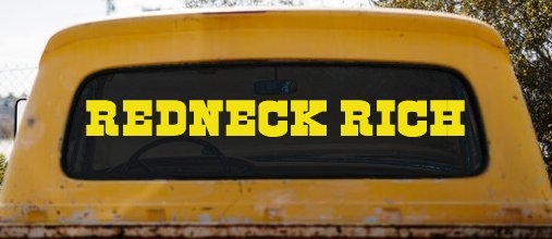 REDNECK RICH Country Car or Truck Window Decal Sticker