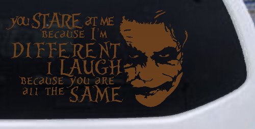 Joker I'm Different You Are All The Same Car or Truck Window Decal Sticker