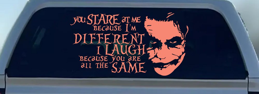 Joker I'm Different You Are All The Same Car or Truck Window Decal Sticker