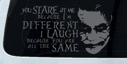 Joker I'm Different You Are All The Same Car or Truck Window Decal Sticker (Silver)