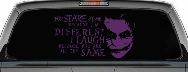 Joker I'm Different You Are All The Same Car or Truck Window Decal Sticker