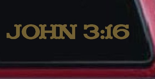 John 3:16 Christian Car or Truck Window Decal Sticker (Gold)