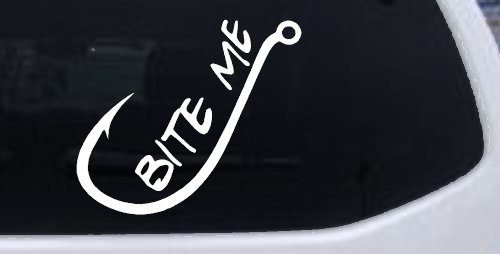 Bite me Funny Fishing Hook Fishing Car or Truck Window Decal Sticker (White)