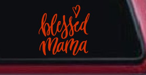 Blessed Mama with Heart Car or Truck Window Decal Sticker