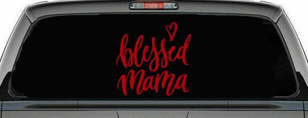 Blessed Mama with Heart Car or Truck Window Decal Sticker