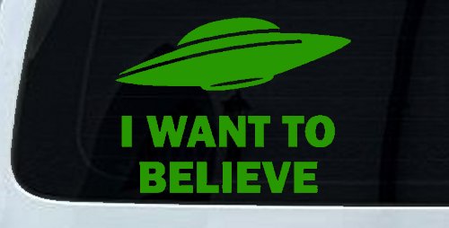 I Want To Believe Alien Flying Saucer Car or Truck Window Decal Sticker