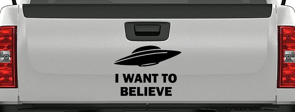 I Want To Believe Alien Flying Saucer Car or Truck Window Decal Sticker