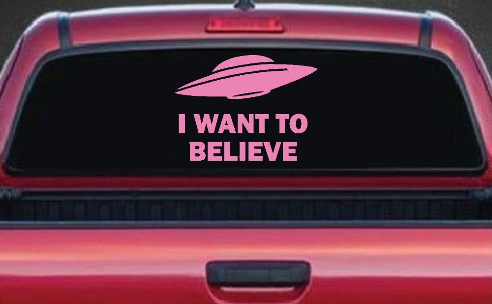 I Want To Believe Alien Flying Saucer Car or Truck Window Decal Sticker (Pink)