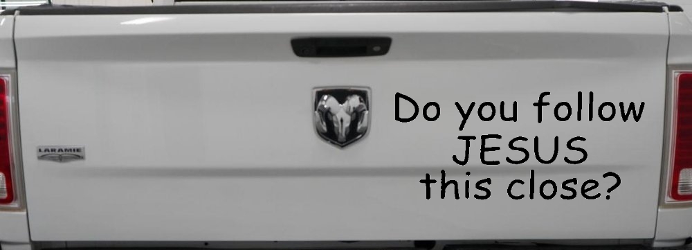Do You Follow Jesus This Close Christian Car or Truck Window Decal Sticker