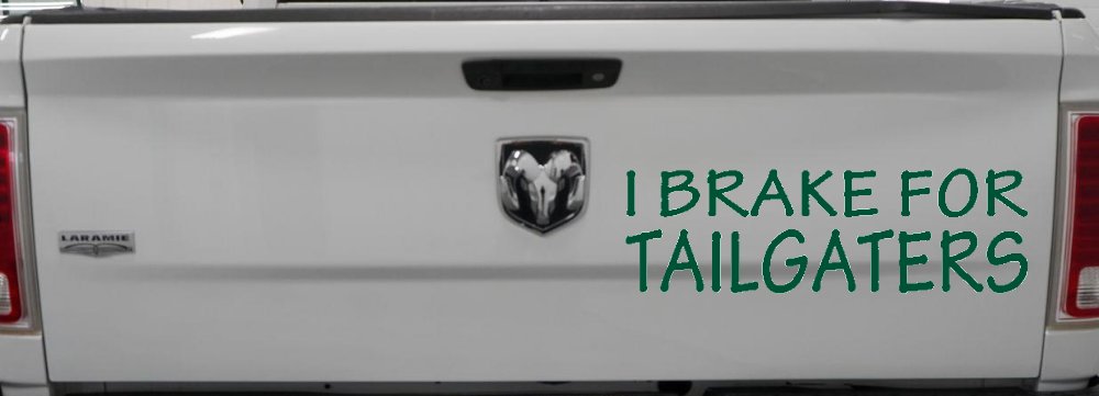 I Brake For Tailgaters Funny Road Rage Funny Car or Truck Window Vinyl Decal Sticker (Dark Green)
