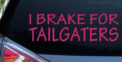 I Brake For Tailgaters Funny Road Rage Funny Car or Truck Window Decal Sticker