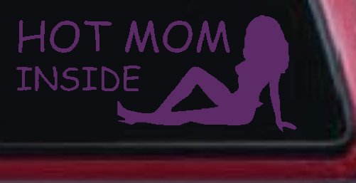 Hot Mom Inside Mother MILF Car or Truck Window Decal Sticker