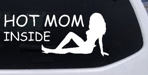 Hot Mom Inside Mother MILF Car or Truck Window Decal Sticker