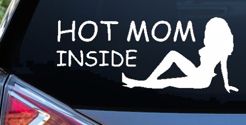 Hot Mom Inside Mother MILF Car or Truck Window Decal Sticker (White)