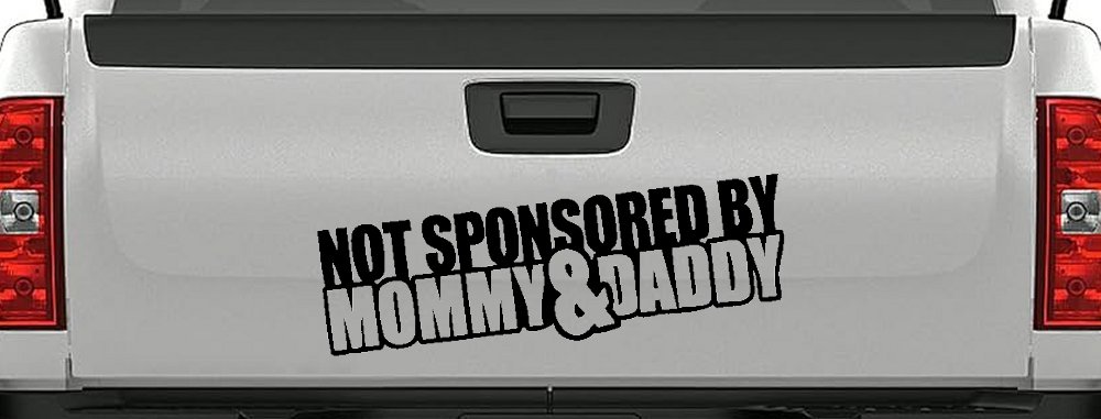 Not Sponsored By Mommy and Daddy Motor Sports Car or Truck Window Decal Sticker (Black)