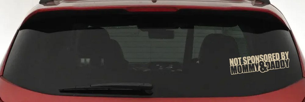 Not Sponsored By Mommy and Daddy Motor Sports Car or Truck Window Decal Sticker