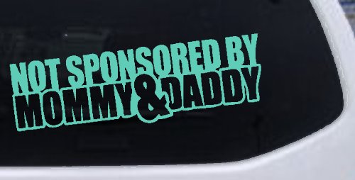 Not Sponsored By Mommy and Daddy Motor Sports Car or Truck Window Decal Sticker