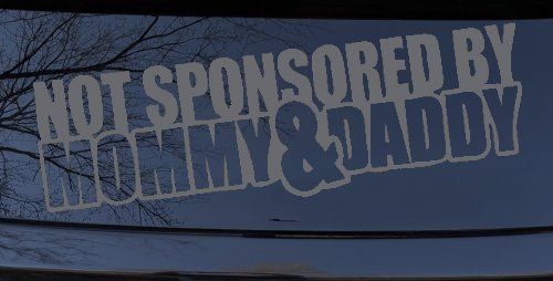 Not Sponsored By Mommy and Daddy Motor Sports Car or Truck Window Decal Sticker