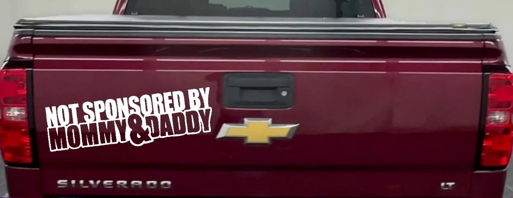 Not Sponsored By Mommy and Daddy Motor Sports Car or Truck Window Decal Sticker
