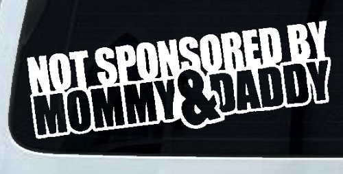 Not Sponsored By Mommy and Daddy Motor Sports Car or Truck Window Decal Sticker