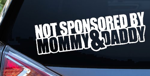 Not Sponsored By Mommy and Daddy Motor Sports Car or Truck Window Decal Sticker