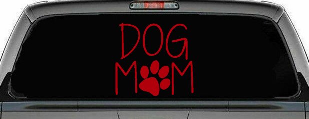 Dog Mom with Paw Print Car or Truck Window Decal Sticker