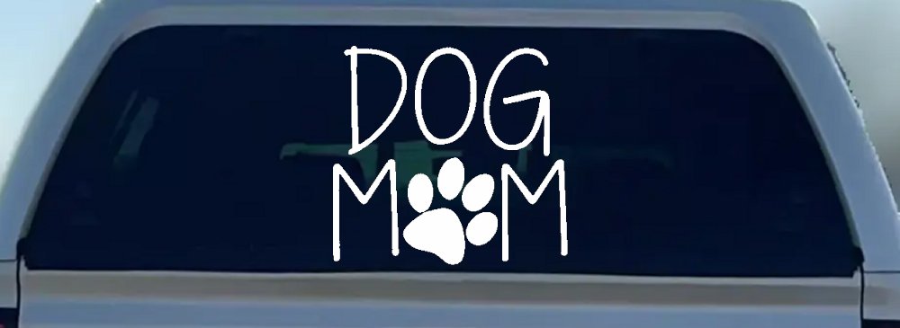 Dog Mom with Paw Print Car or Truck Window Decal Sticker (White)