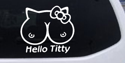 Funny Hello Kitty Titty Car or Truck Window Decal Sticker