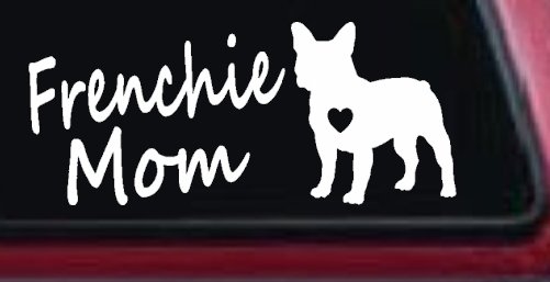 Frenchie Mom French Bulldog Heart Love Car or Truck Window Vinyl Decal Sticker (White)
