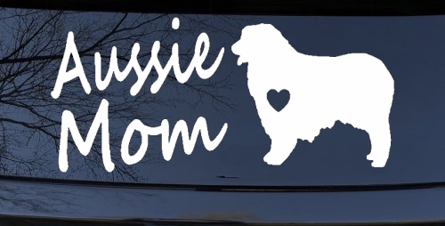 Australian Shepherd Aussie Mom Dog Car or Truck Window Decal Sticker