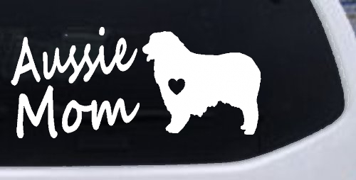 Australian Shepherd Aussie Mom Dog Car or Truck Window Decal Sticker