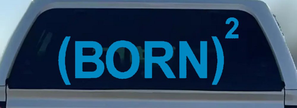 Born Again Squared Saved Baptized Christian Car or Truck Window Decal Sticker (Blue)