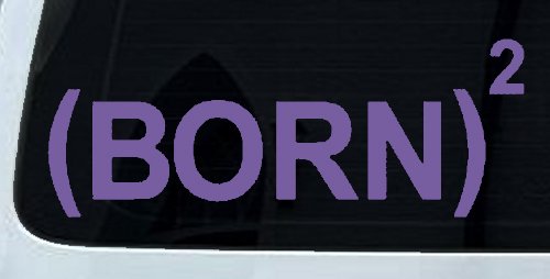 Born Again Squared Saved Baptized Christian Car or Truck Window Decal Sticker (Purple)
