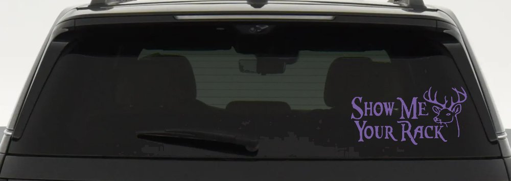 Show Me Your Rack Funny Deer Hunting Hunting Car or Truck Window Decal Sticker (Purple)